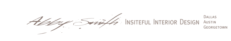 Abby Smith Design insiteful interior design dallas austin georgetown